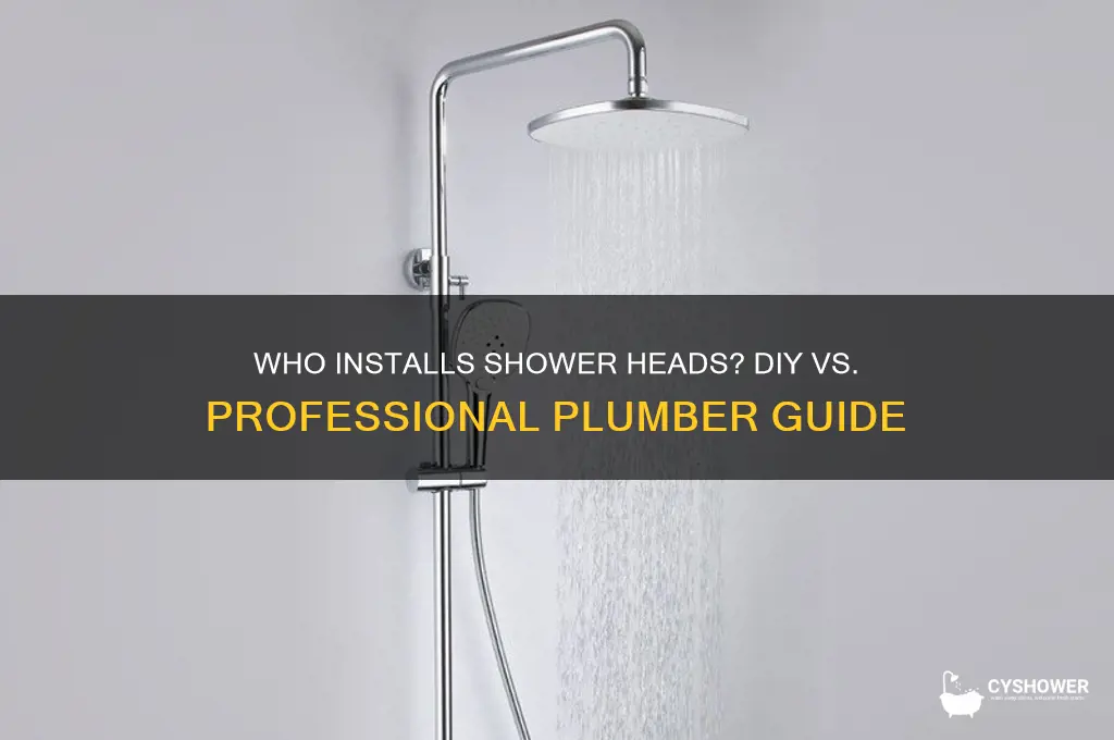 who installs shower heads