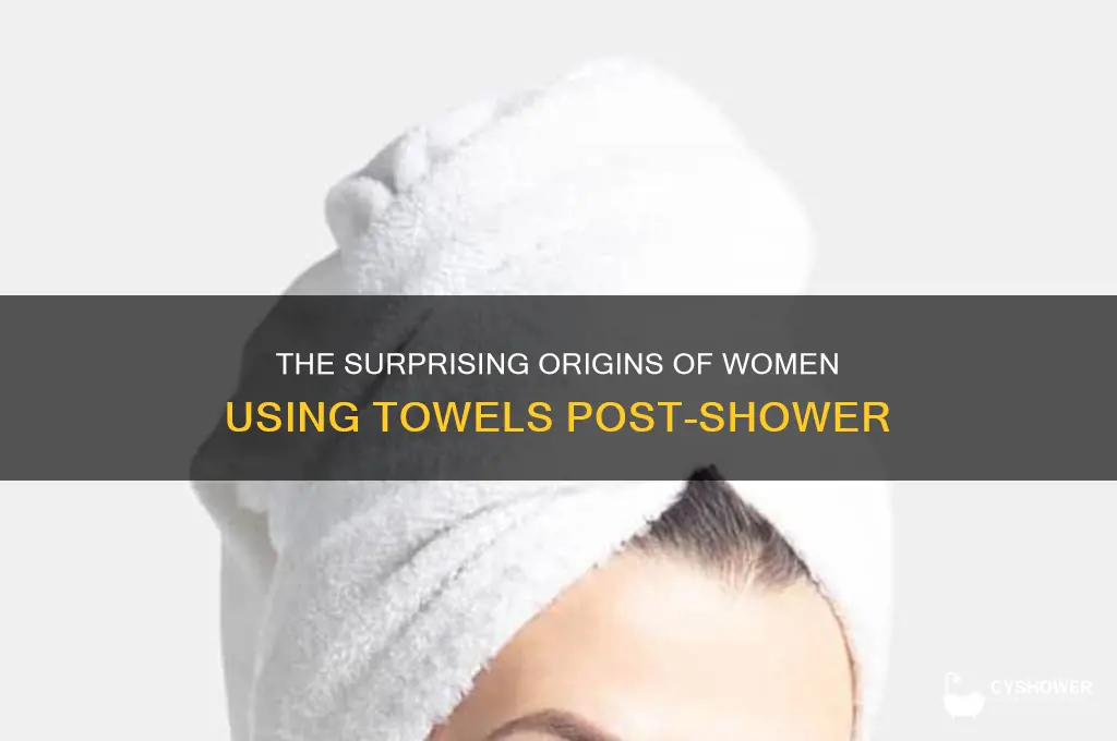 who invebted towel over head after shower women