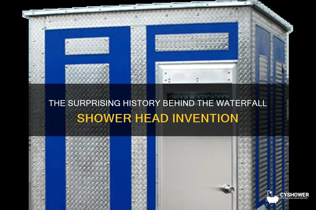 who invented the waterfall shower head