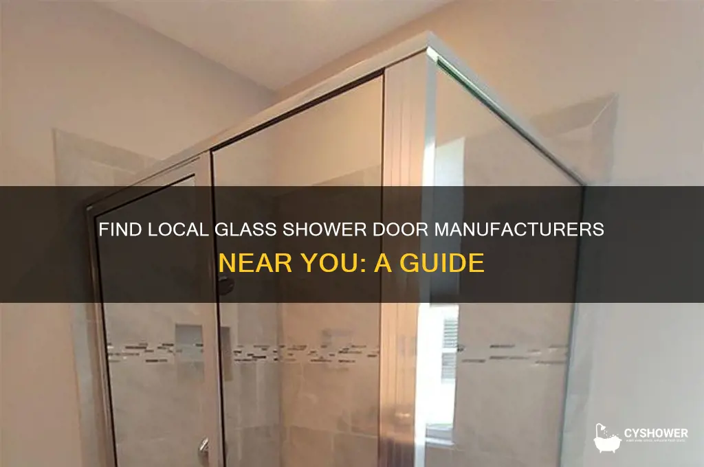 who makes glass shower doors in my area