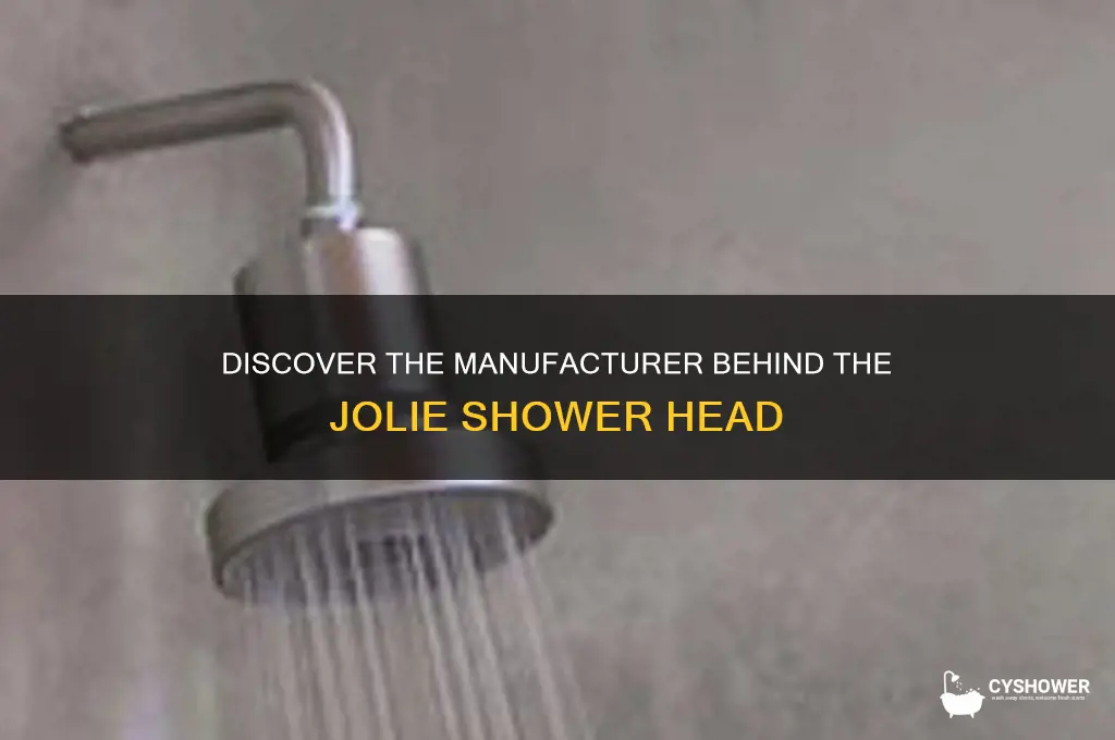 who makes jolie shower head