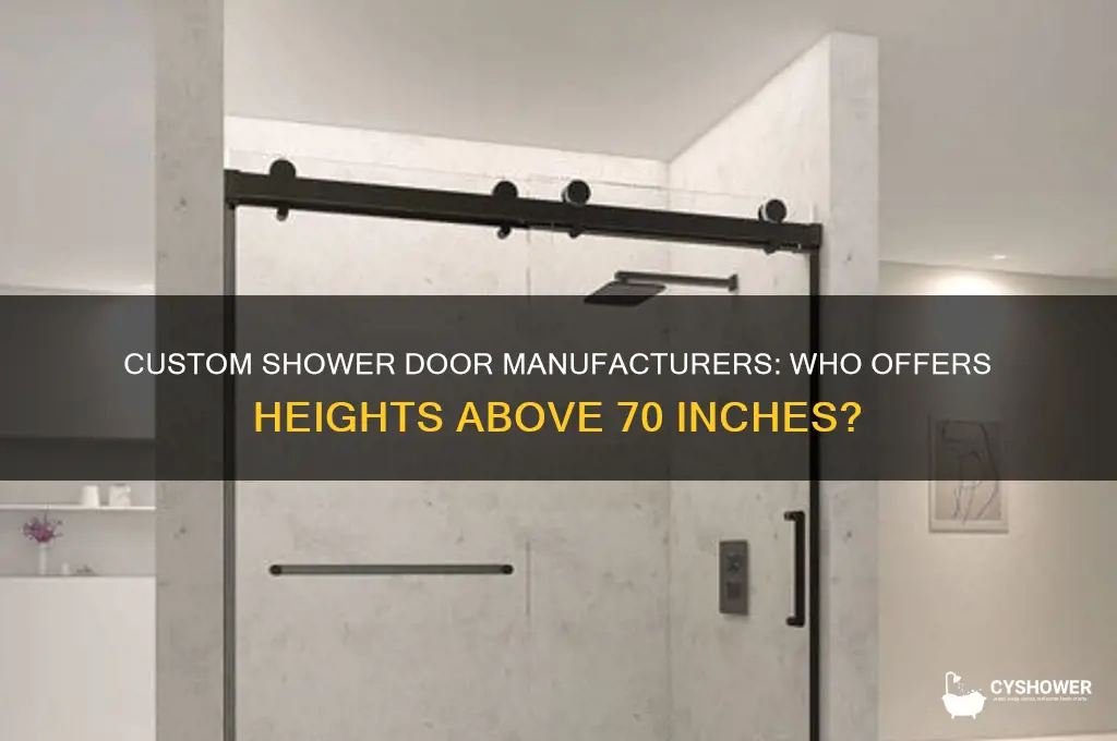 who makes shower doors taller than 70 inches