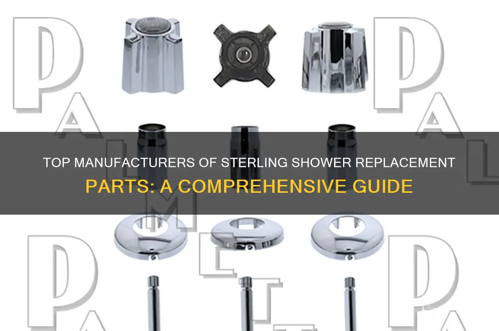 who makes sterling replacement parts for shower
