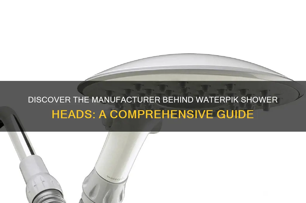 who makes waterpic shower heads