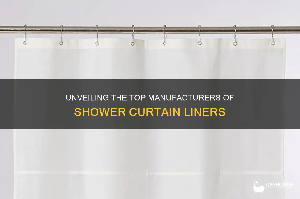 who manufactures shower curtain liners