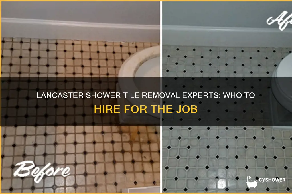 who removes shower tile in lancaster