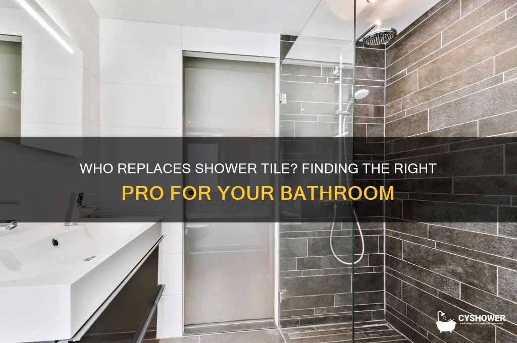 who replaces shower tile