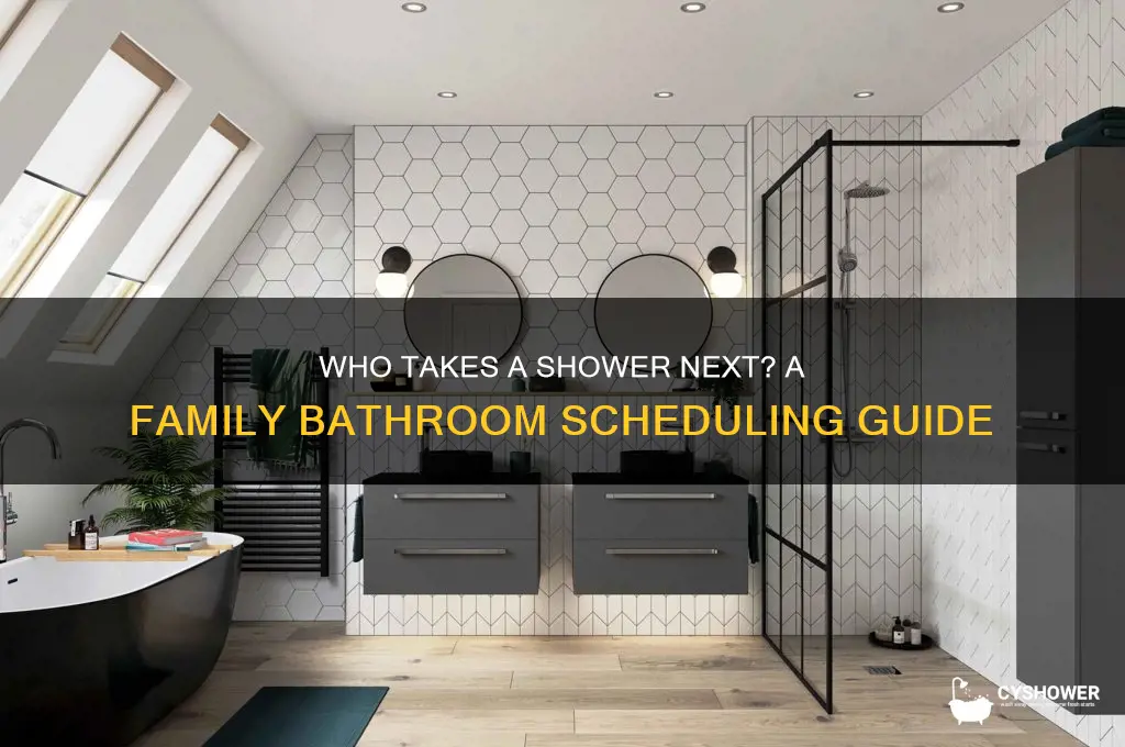 who takes a shower next