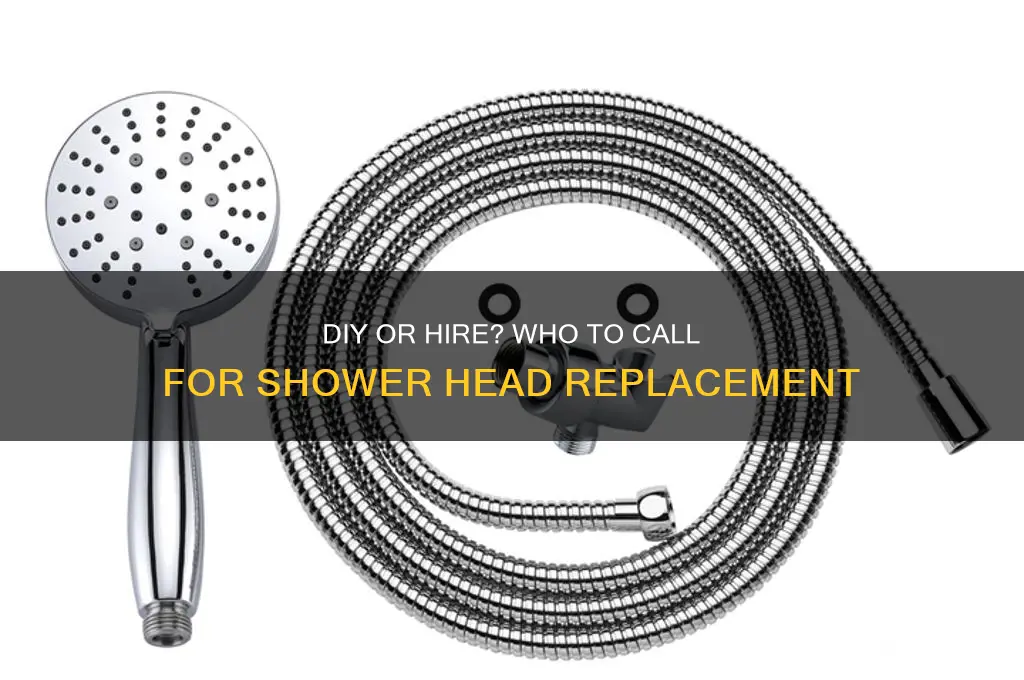 who to call change shower head