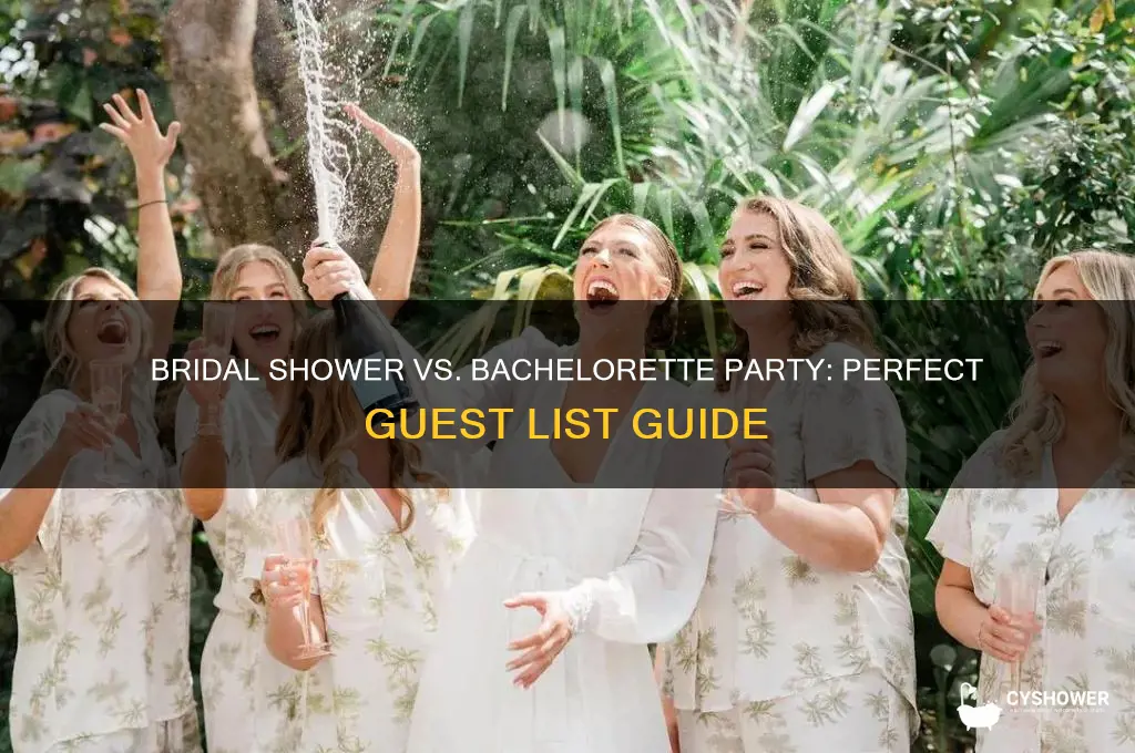 who to invite to bridal shower vs bachelorette party