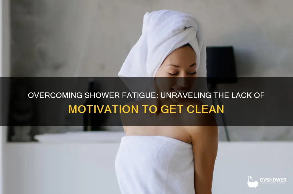 why am i not motivated to take a shower