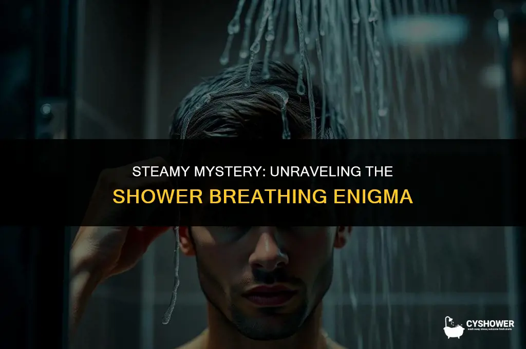 why can t i breathe in the shower