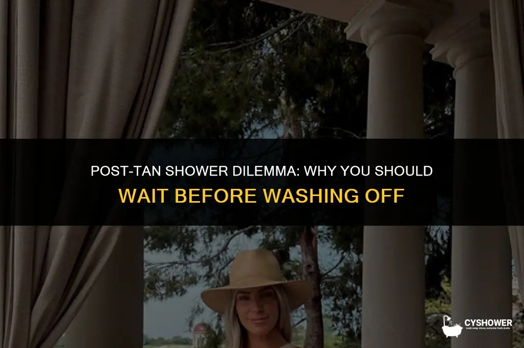 why can t you shower after tanning