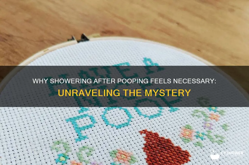 why cant i poop without having to take a shower