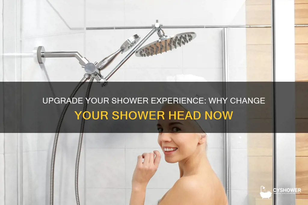 why change shower head