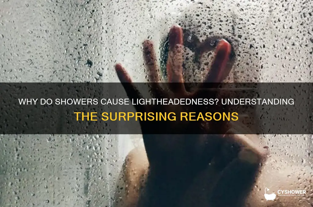 why did i get light headed in the shower