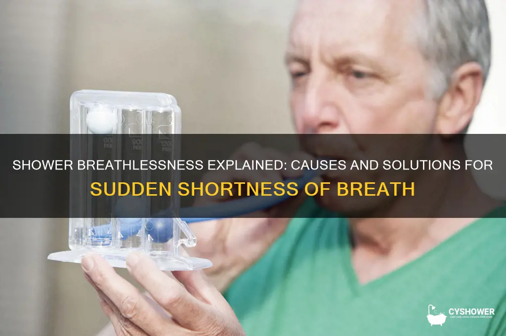 why do i get breathless in the shower
