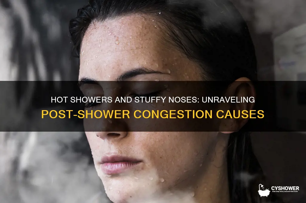 why do i get congested after a hot shower
