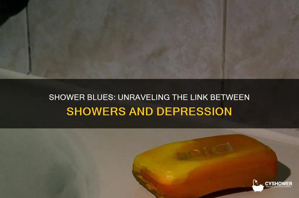 why do i get depressed in the shower