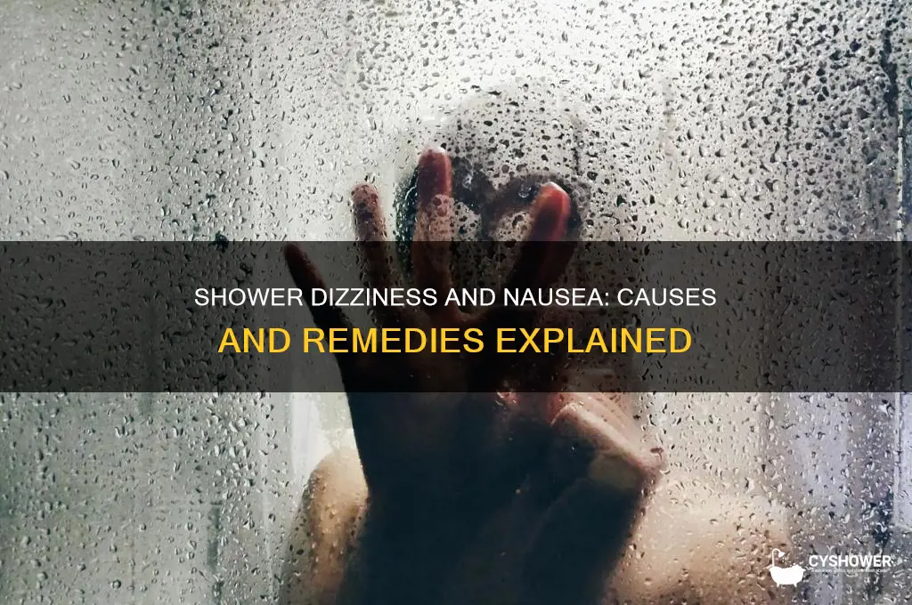 why do i get dizzy and nauseous in the shower