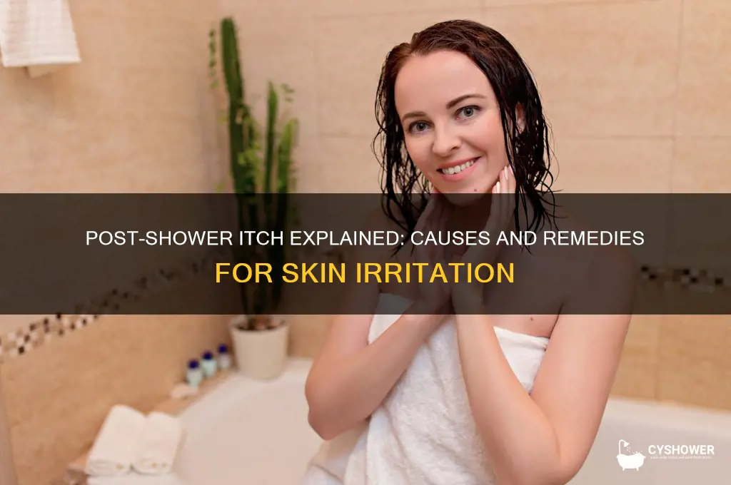 why do i get extremely itchy after a shower