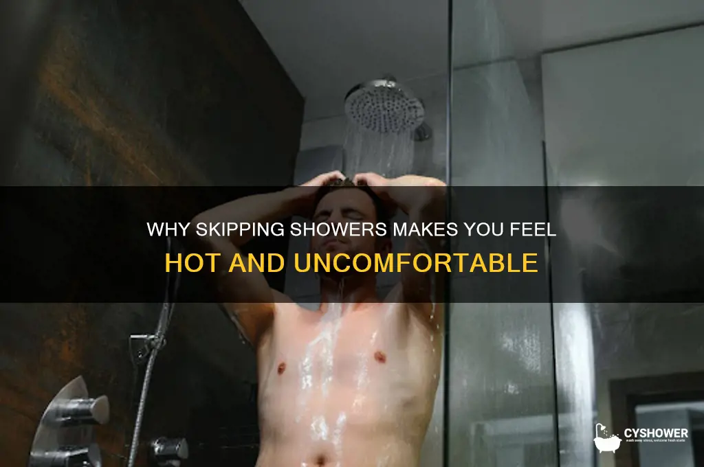 why do i get hot when i don t shower
