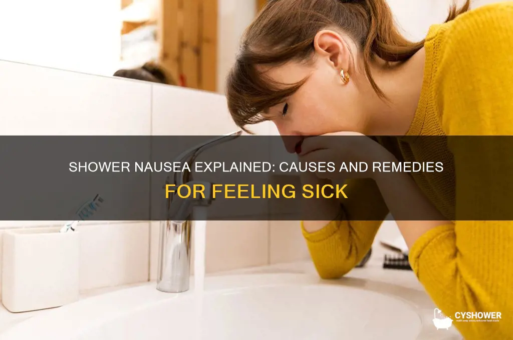 why do i get nauseous in the shower