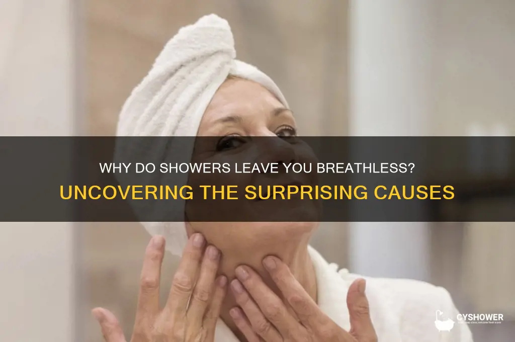 why do i get out of breath in the shower