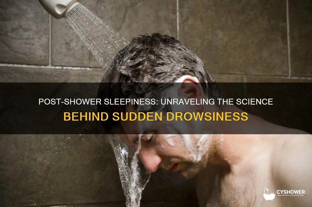 why do i get sleepy after a shower