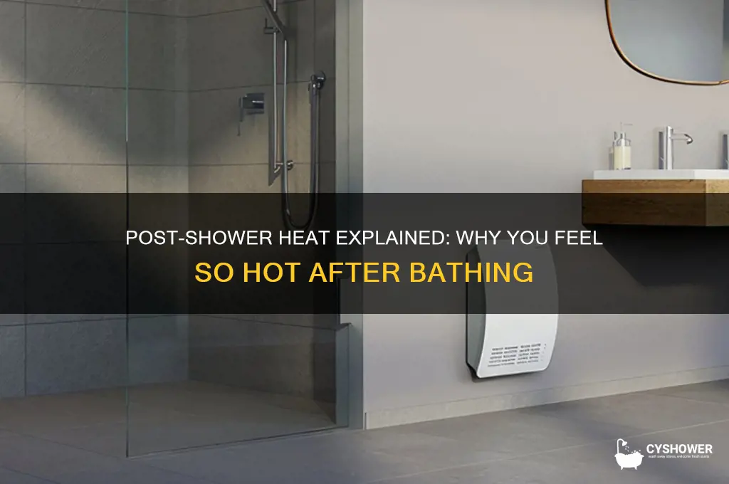 why do i get so hot after a shower
