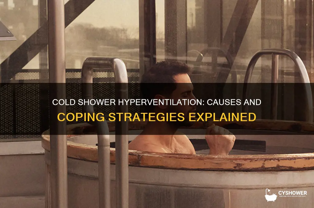 why do i hyperventilate when i take a cold shower