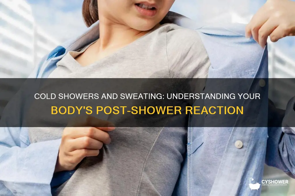 why do i sweat after i take a cold shower
