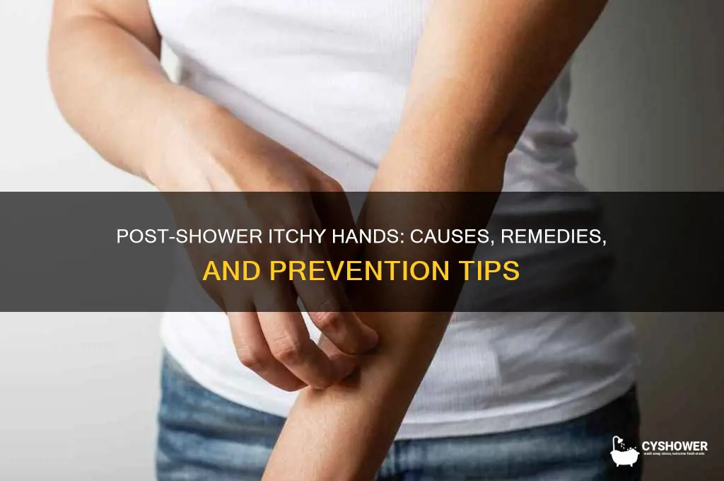 why do my hands get itchy after a shower