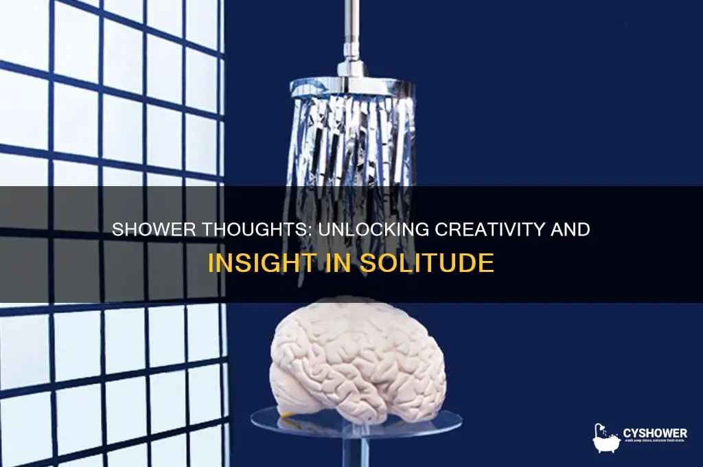 why do people get better ideas in the shower