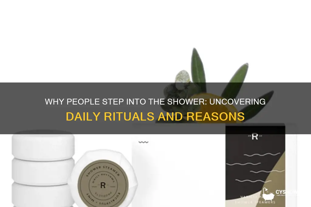 why do people get in the shower