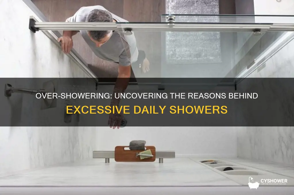 why do people take shower too many times a die