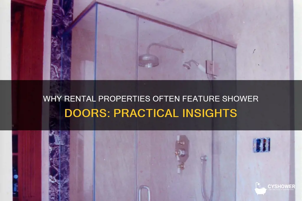 why do rental properties have shower doors