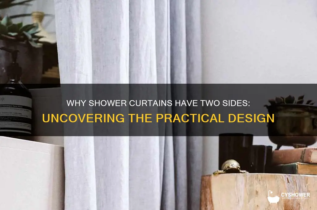why do shower curtains have 2 sides