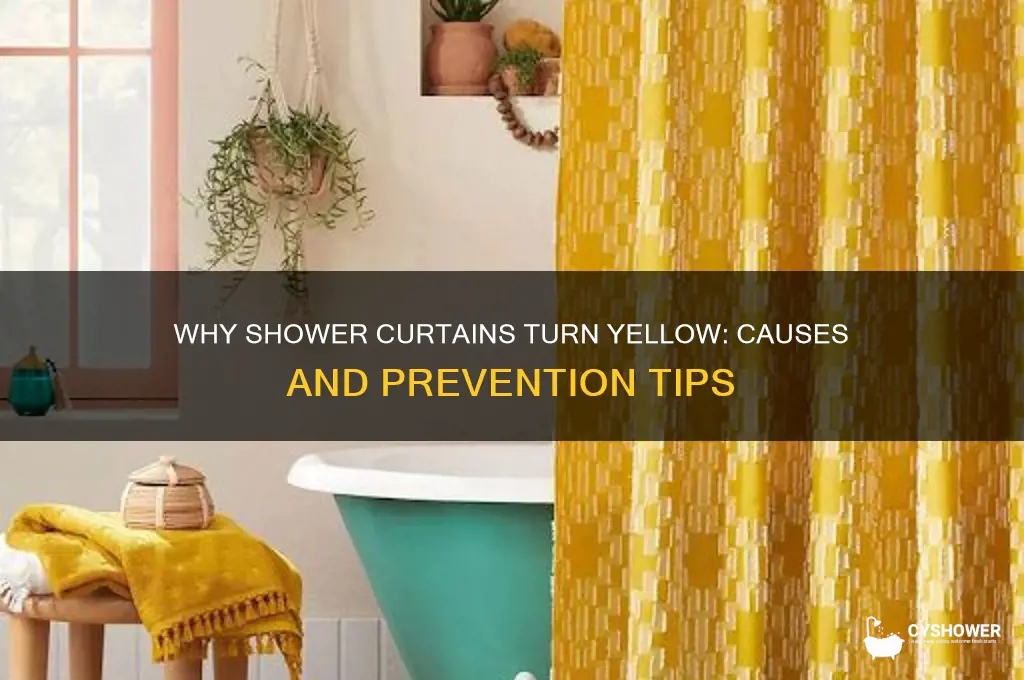 why do shower curtains turn yellow