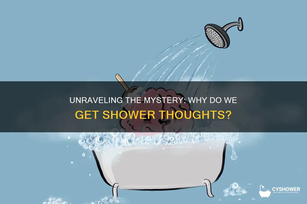 why do we get shower thoughts