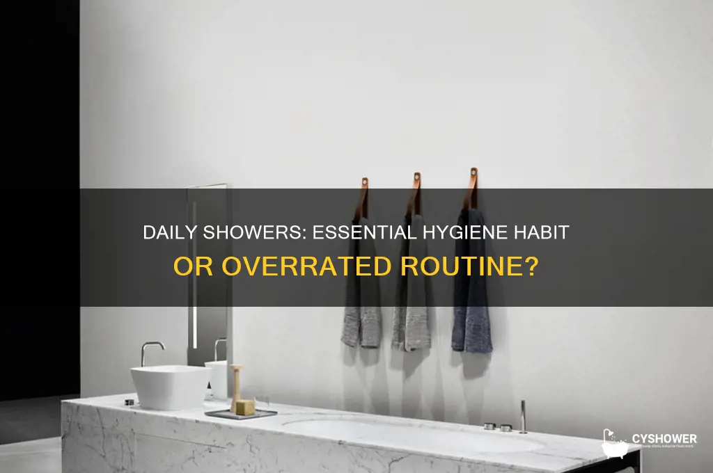 why do you have to take a shower everyday