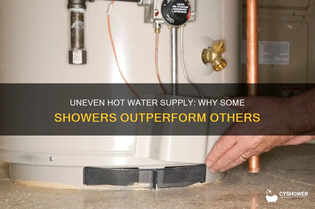 why doe one shower get more hot water than others