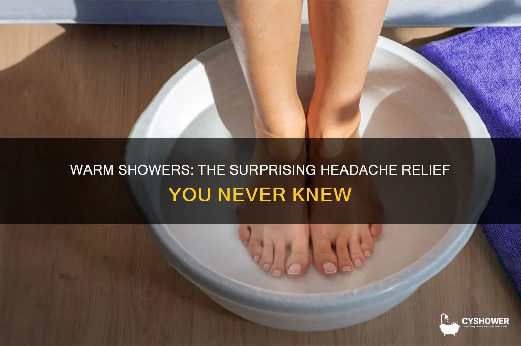why does a warm shower relieve my head pain