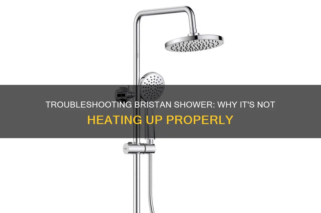 why does my bristan shower not get hot
