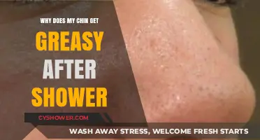 Why Your Chin Gets Greasy After Showering: Causes and Solutions
