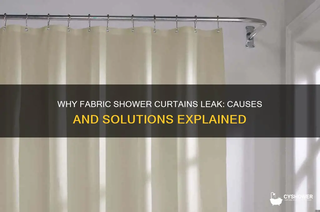 why does my fabric shower curtain leak
