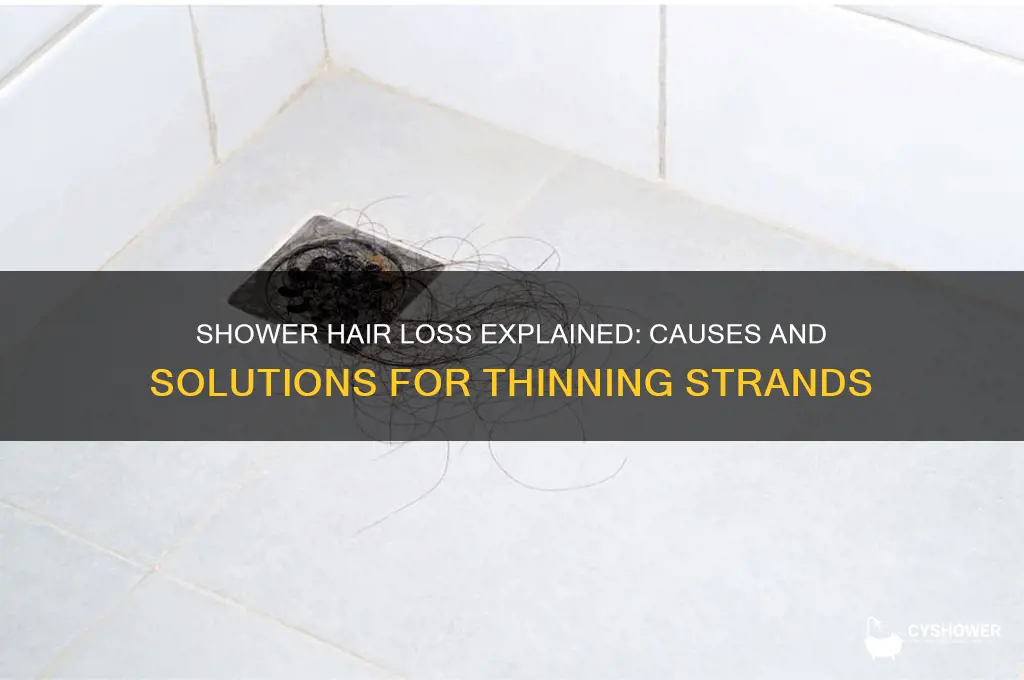 why does my hair fall off in the shower