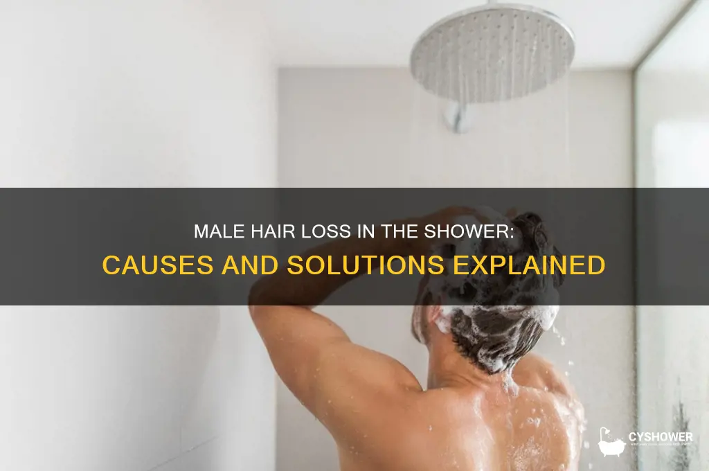 why does my hair fall out in the shower male