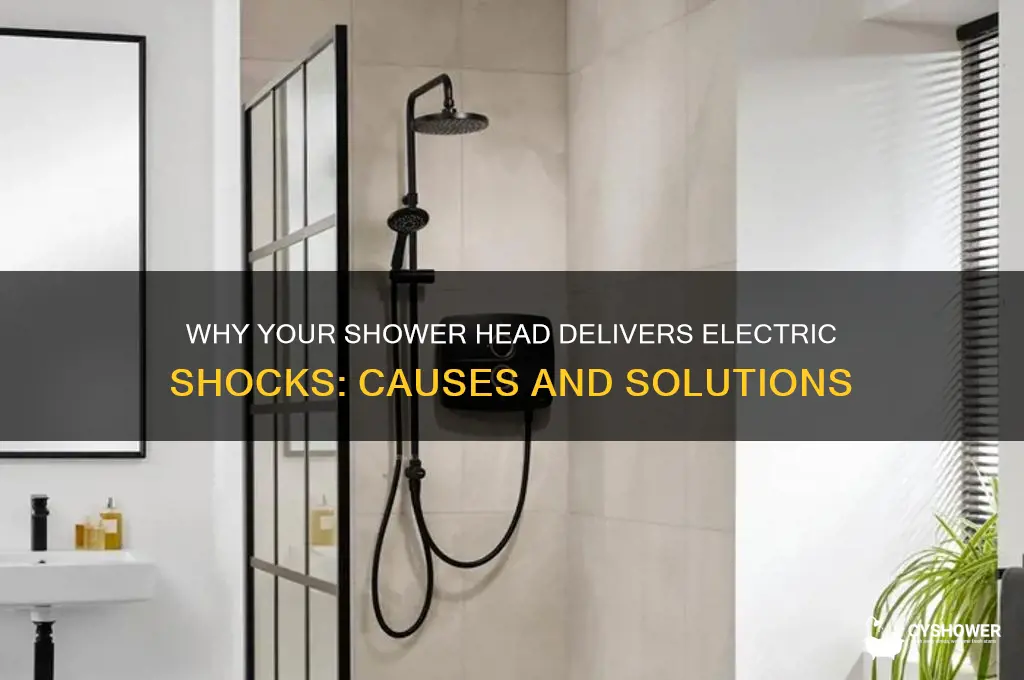 why does my shower head shock me