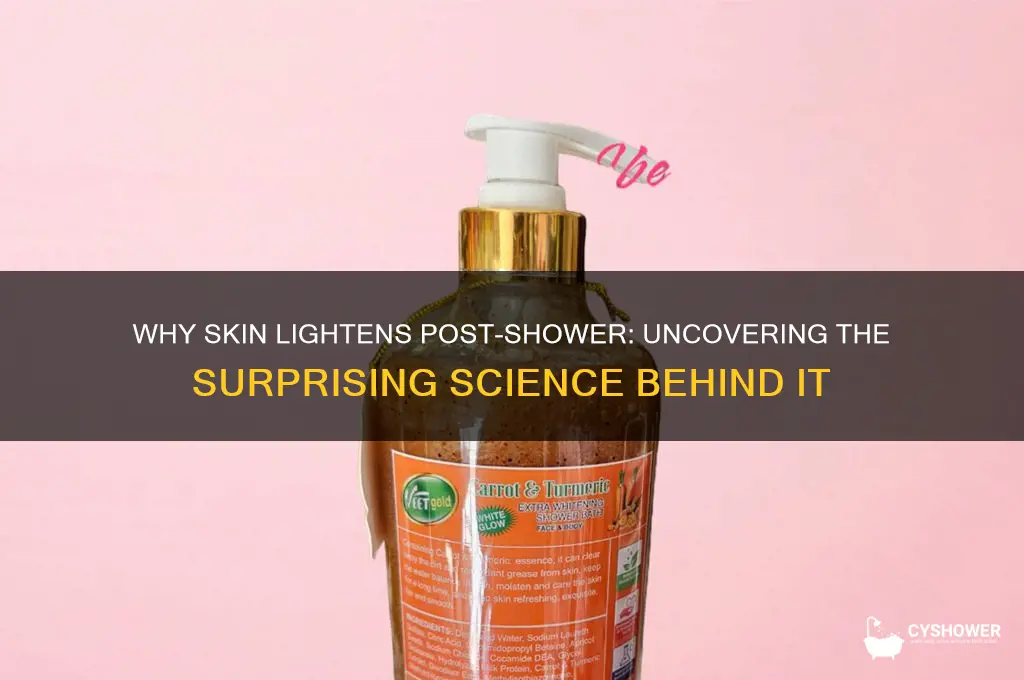 why does my skin get lighter after a shower